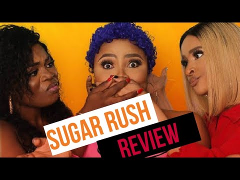 sugar rush nollywood movie review