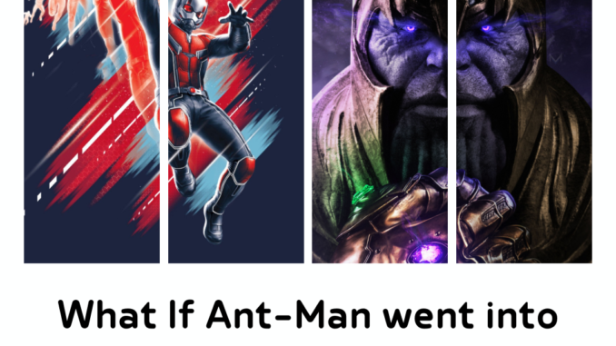 Ant-man went into Thanos